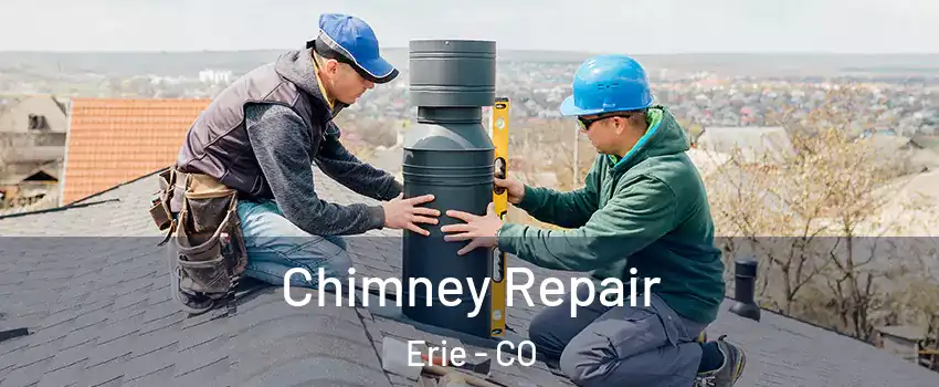  Chimney Repair Erie - CO