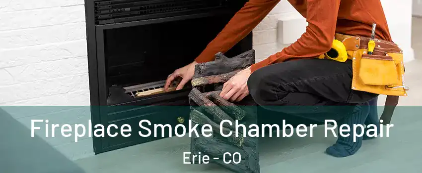  Fireplace Smoke Chamber Repair Erie - CO