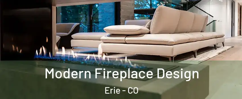  Modern Fireplace Design Erie - CO