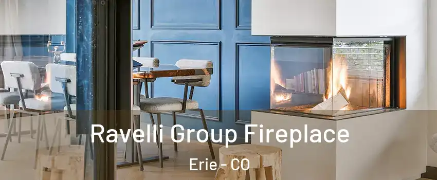  Ravelli Group Fireplace Erie - CO